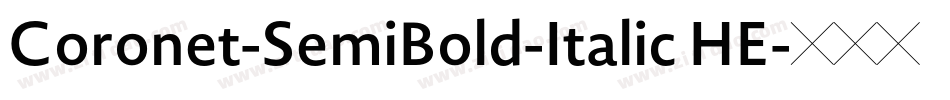 Coronet-SemiBold-Italic HE字体转换